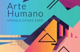 Mariela Gómez Erro presenta su libro “Arte Humano”